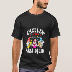 Frauen Paraprofessional Para Squad Chillin Gnome T-Shirt