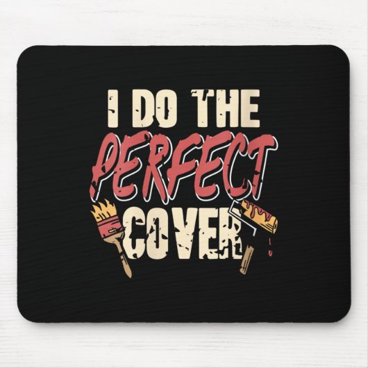 Frauen Perfekter Cover Painter Spaß Work Skill Con Mousepad (Vorne)