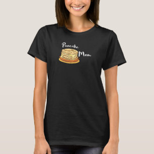 Frauen Pfannkuchen Mutter Frühstück Mutter Ahornsi T-Shirt
