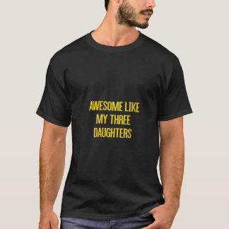 Frauen Phantastisch wie meine 3 Töchter / Neck T-Shirt