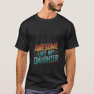Frauen Phantastisch wie meine Tochter Funny Vathda T-Shirt