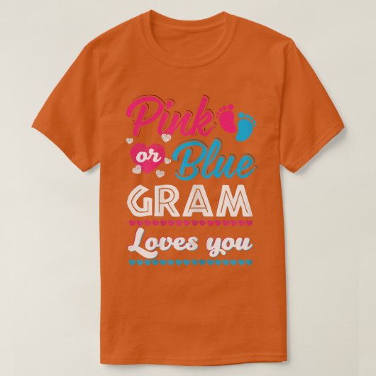 Frauen Pink oder Blue Gram Lieben Sie Geschlecht z T-Shirt (Design vorne)