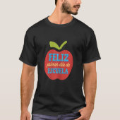 Frauen Primer Dia De Escuela Spanischer zweisprach T-Shirt (Vorderseite)