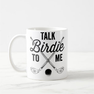 Frauen reden Birdie zu mir lustiges Golf-Design Kaffeetasse