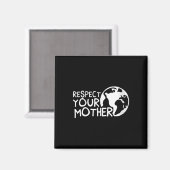 Frauen respektieren Mutter, Erde, Natur, Magnet (Vorderseite/Rückseite)
