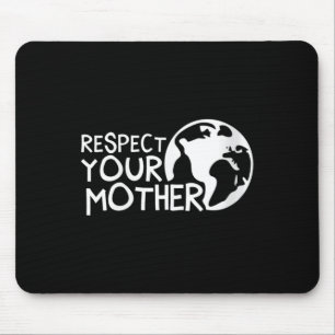 Frauen respektieren Mutter, Erde, Natur, Mousepad