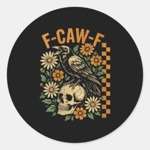 Frauen Retro Black Crow F-caw-f Black Bird Skull F Runder Aufkleber