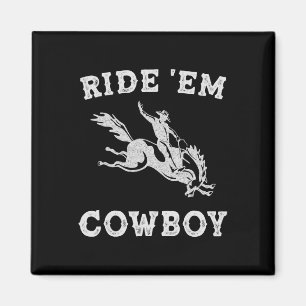 Frauen Ride em Cowboy Cowgirl Lustige Sprüche Nied Magnet
