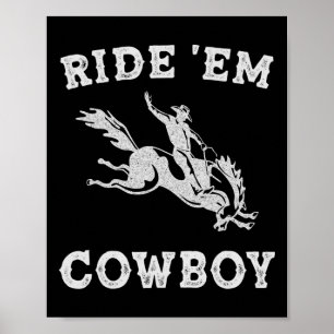 Frauen Ride em Cowboy Cowgirl Lustige Sprüche Nied Poster
