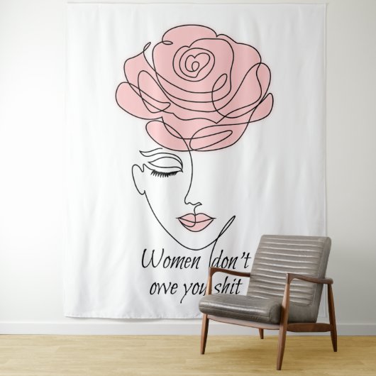 Frauen schulden dir keine Tapestry Wandteppich (Beispiel)
