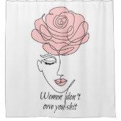 Frauen schulden dir keinen Duschvorhang (Vorderseite)