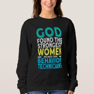 Frauen Schwerster Verhaltenstechniker ABA Therapeu Sweatshirt