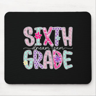 Frauen Sechste Klasse Dream Team Floral Lehrer Rüc Mousepad