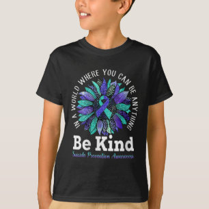 Frauen Selbstmordpräventionsbewusstsein Woche Sei T-Shirt