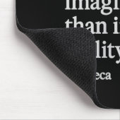 Frauen Seneca-Zitat leidet an Imagination Stoic Ph Mousepad (Ecke)
