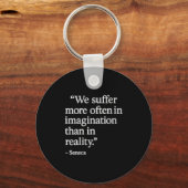 Frauen Seneca-Zitat leidet an Imagination Stoic Ph Schlüsselanhänger (Vorderseite)