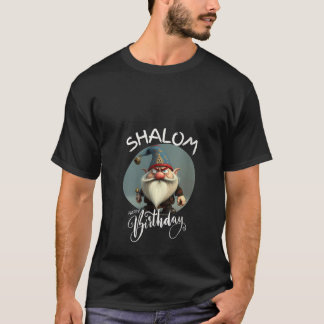 Frauen Shalom Gnom Happy Birthday Gnom s Gnom H T-Shirt