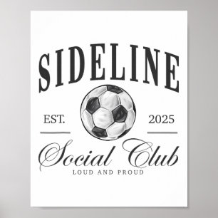 Frauen Sideline Social Club Fußball-Mama Spiel-Tag Poster