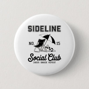 Frauen Sideline Social Club Fußball-Mama Spieltag Button