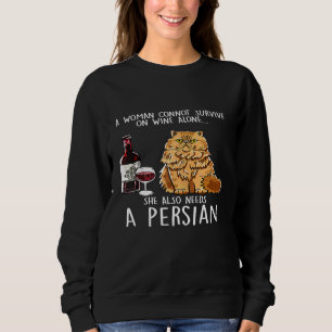 Frauen Sie braucht auch persische Frau Wein Katze  Sweatshirt