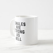 Frauen sind als Hölle stark Kaffeetasse (Vorderseite Links)