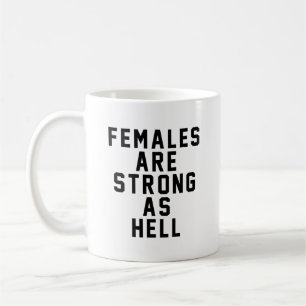 Frauen sind als Hölle stark Kaffeetasse