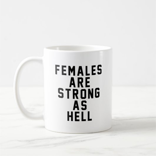 Frauen sind als Hölle stark Kaffeetasse (Links)