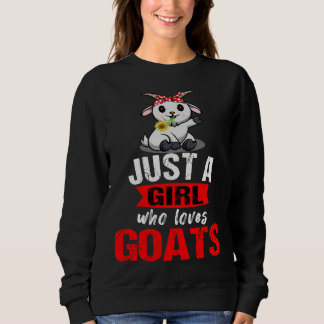 Frauen Sind Ein Mädchen, Das Ziegen Liebt Bauernho Sweatshirt