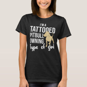 Frauen sind ein Tattooid-Pitbull-Besitzer von Mädc T-Shirt