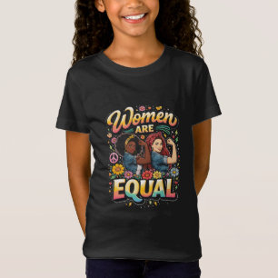 Frauen sind gleichberechtigt T-Shirt