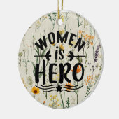 Frauen sind Held Keramik Ornament (Links)