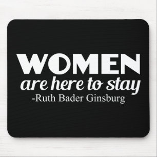 Frauen sind hier, RBG feministisches Zitat zu Mousepad