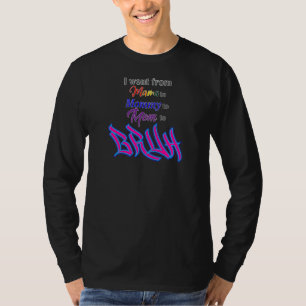 Frauen sind humorvoll für Mama, Mama, Mama, Mama, T-Shirt