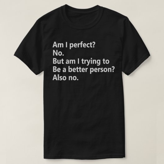 Frauen sind ich perfekt T-Shirt (Design vorne)