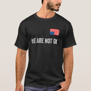 Frauen sind nicht okay umgedrehte amerikanische Fl T-Shirt