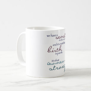 Frauen sind starke Tasse