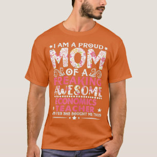 Frauen sind stolz auf die Mama einer Lehrermütter T-Shirt