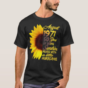 Frauen sind Sunshine 50. Geburtstagsgeschenk Augus T-Shirt