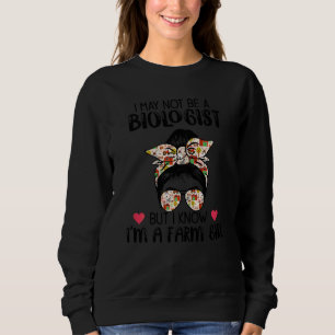 Frauen sind vielleicht kein Biologe, aber ich bin Sweatshirt