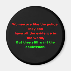 Frauen sind wie der Polizei-Kühlschrank-Magnet Magnet