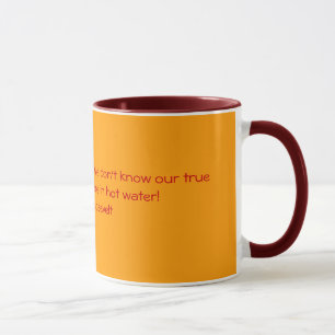 Frauen sind wie Teebeutel. Wir kennen nicht unser Tasse