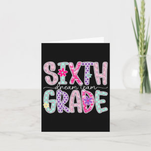 Frauen Sixth Grade Dream Team Floral Teacher Back Karte