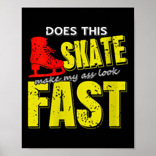 Frauen Skate macht mich schnell fett frische Eiske Poster