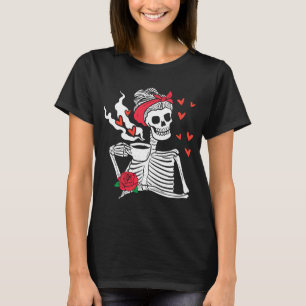 Frauen Skeleton Drink Kaffee Funny Skeleton Skull T-Shirt