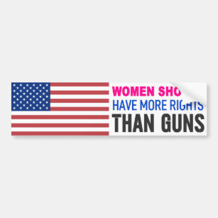 Frauen sollten mehr Rechte haben als Waffen - Autoaufkleber