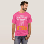 Frauen Sorry, dass ich nicht zuhörte, ich dachte, T-Shirt (Vorne ganz)