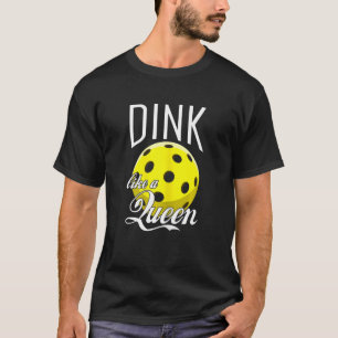Frauen sterben wie Königin Funny Pickleball Frauen T-Shirt