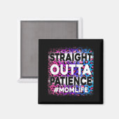 Frauen Straight Outta Geduld Mutter Leben Leopard Magnet (Vorderseite/Rückseite)