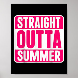 Frauen Straight Outta Sommer Zurück zur Schule Ers Poster