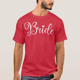 Frauen Süße Braut Lustige Hochzeitsfeier und Jungg T-Shirt